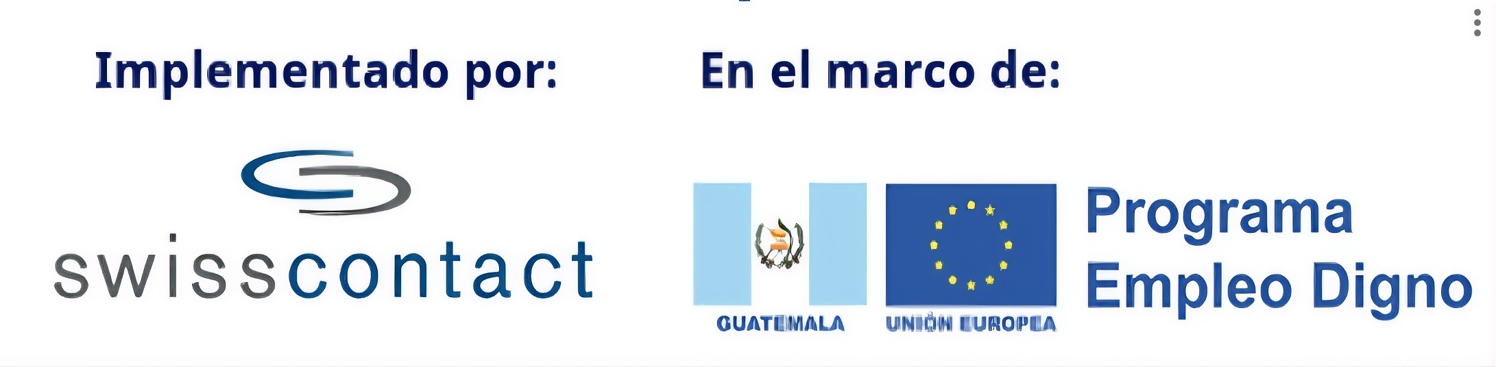 Implementado por Swisscontact. En el marco de Programa Empleo Digno, Guatemala y Unión Europea.